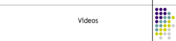 Videos